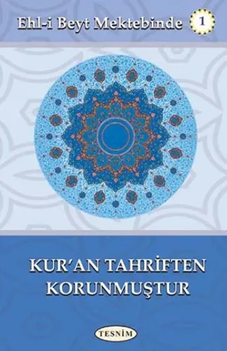 Kur'an Tahriften Korunmuştur