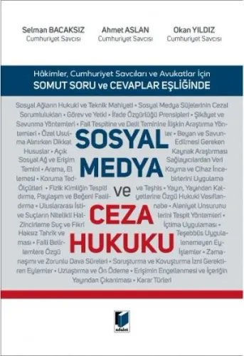 Hakimler, Cumhuriyet Savcıları ve Avukatlar İçin Somut Soru ve Cevaplar Eşliğinde