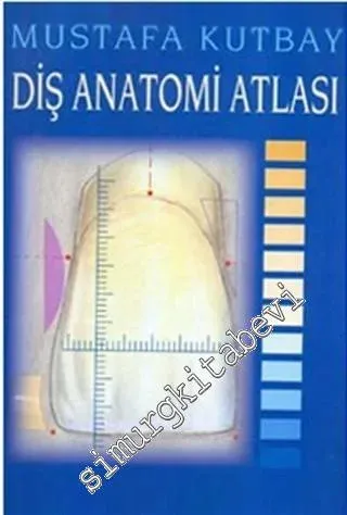 Diş Anatomi Atlası -        2007