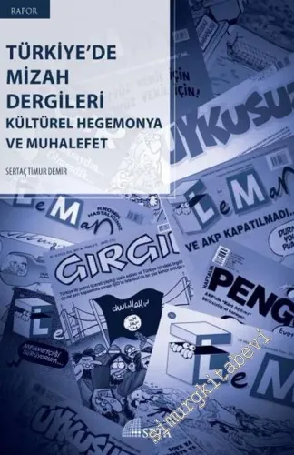 Türkiye'de Mizah Dergileri : Kültürel Hegemonya ve Muhalefet : Rapor -        2016