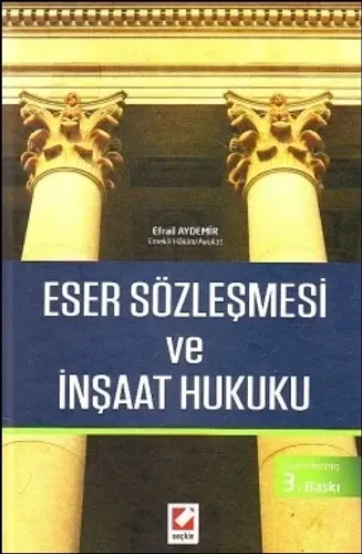 Eser Sözleşmesi ve İnşaat Hukuku
