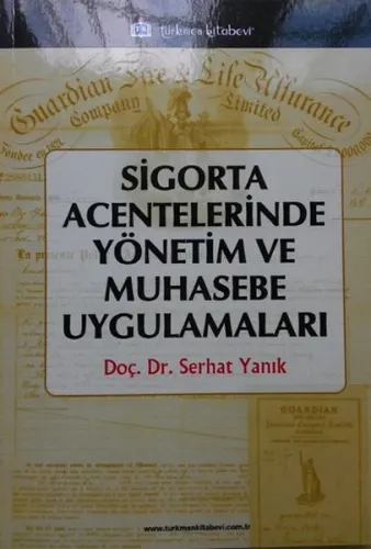 Sigorta Acentelerinde Yönetim Ve Muhasebe Uygulamaları