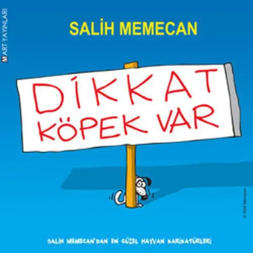 Dikkat Köpek Var; Salih Memecan'dan En Güzel Hayvan Karikatürleri