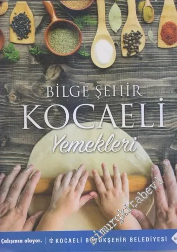 Bilge Şehir Kocaeli Yemekleri CİLTLİ -         2018