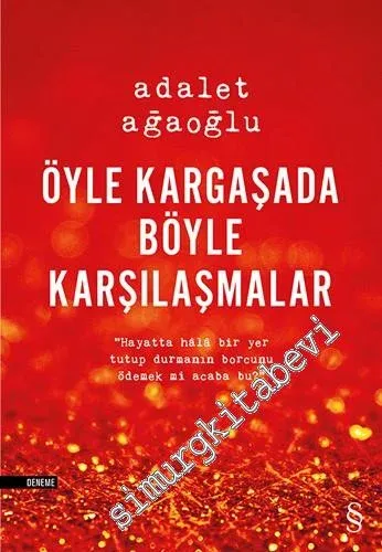 Öyle Kargaşada Böyle Karşılaşmalar - 2018