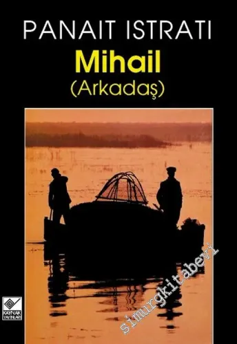 Arkadaş ( Mihail ) -        2004