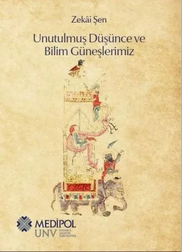 Unutulmuş Düşünce ve Bilim Güneşlerimiz