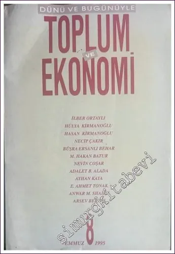 Dünü ve Bugünüyle Toplum ve Ekonomi - Sayı: 8      Temmuz 1995