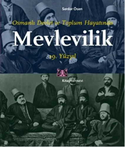 Mevlevilik; Osmanlı Devlet ve Toplum Hayatında