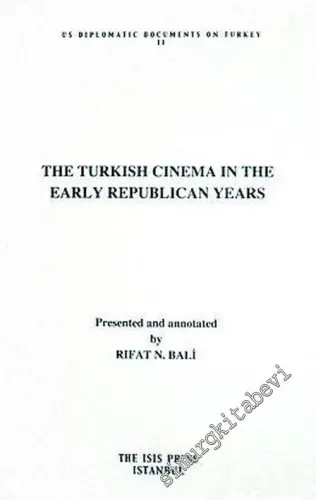 The Turkish Cinema in the Early Republican Years  -         2007