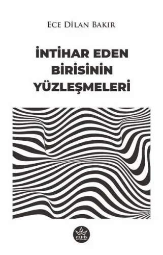 İntihar Eden Birisinin Yüzleşmeleri