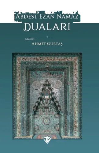 Abdest Ezan Namaz Duaları