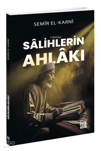Sâlihlerin Ahlâkı - Karınca & Polen Yayınları - Selam Kitap