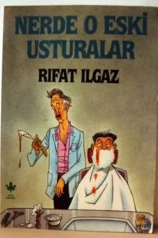 Nerde O Eski Usturalar
