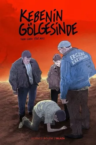 Kebenin Gölgesinde 3 - Yalaza
