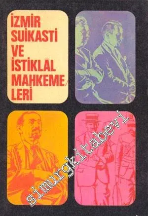 İzmir Suikasti ve İstiklal Mahkemeleri -        1971