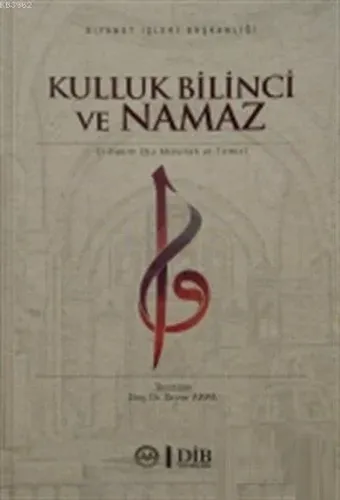 Kulluk Bilinci ve Namaz