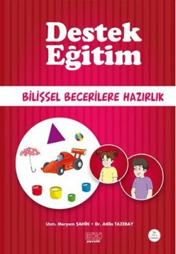 Destek Eğitim; Bilişsel Becerilere Hazırlık