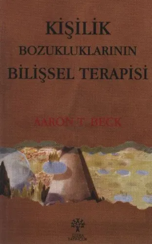 Kişilik Bozukluklarının Bilişsel Terapisi