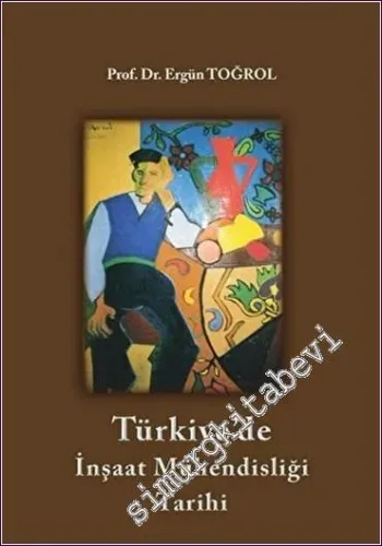 Türkiye'de İnşaat Mühendisliği Tarihi -         2022