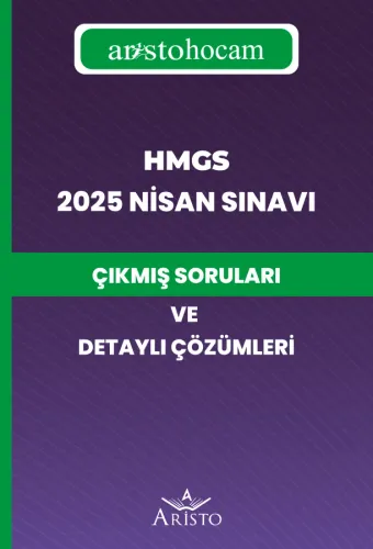 AristoHocam HMGS 2025 Nisan Sınavı Çıkmış Soruları ve Detaylı Çözümleri