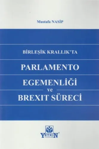 Birleşik Krallık'ta Parlamento Egemenliği ve Brexit Süreci