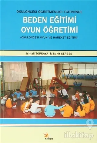 Okul Öncesi Öğretmenliği Eğitiminde Beden Eğitimi Oyun Öğretimi
