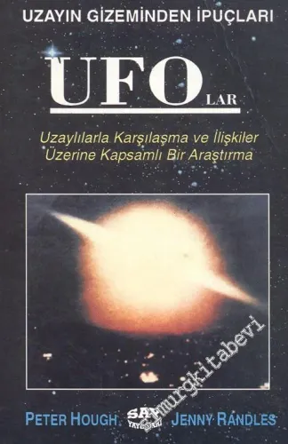 Uzayın Gizeminden İpuçları UFO'lar: Uzaylılarla Karşılaşma ve İlişkiler Üzerine Kapsamlı Bir Araştırma -        1995