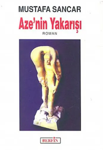Aze'nin Yakarışı
