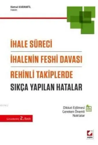İhale Süreci İhalenin Feshi Davası ve Rehinli Takiplerde Sıkça Yapılan Hatalar