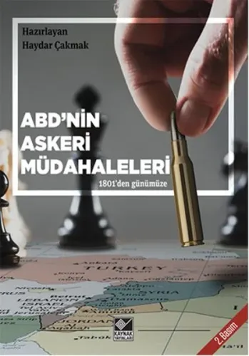 ABD'nin Askeri Müdahaleleri (1801'den Günümüze)