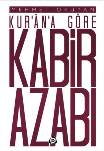 Kur'ân'a Göre Kabir Azabı