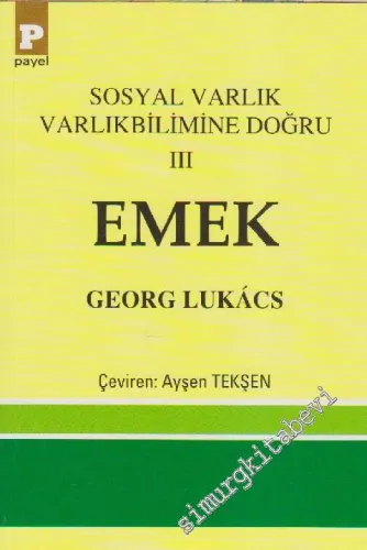 Emek : Sosyal Varlık Varlıkbilimine Doğru 3 - 2014