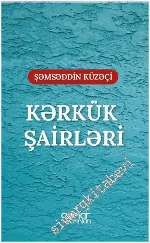 Kerkük Şairleri - Irak Türkmen Şairleri -        2023