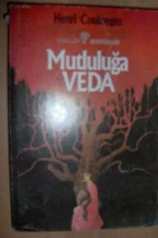 Mutluluğa Veda