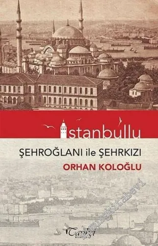 İstanbullu - Şehroğlanı ile Şehrkızı -         2017