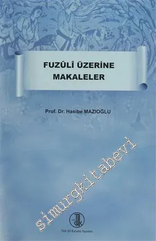 Fuzuli Üzerine Makaleler -         2024