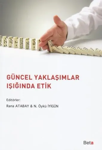 Güncel Yaklaşımlar Işığında Etik