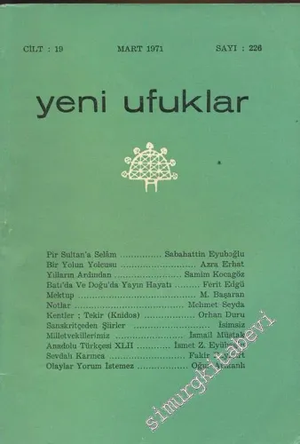 Yeni Ufuklar Aylık Sanat Fikir Dergisi - Sayı: 226, Mart 1971       1971