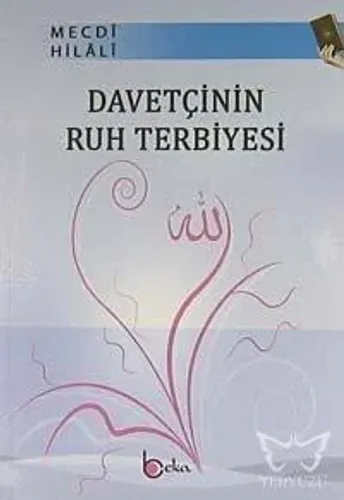 Davetçinin Ruh Terbiyesi