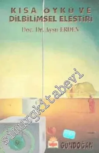 Kısa Öykü ve Dilbilimsel Eleştiri -        1998