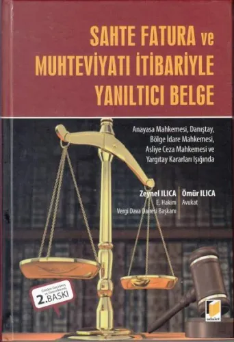 Sahte Fatura ve Muhteviyatı İtibariyle Yanıltıcı Belge
