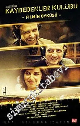 Kaybedenler Kulübü ( Filmin Öyküsü ) -