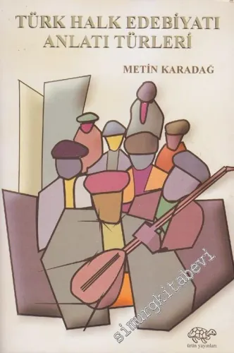 Türk Halk Edebiyatı Anlatı Türleri -        1999