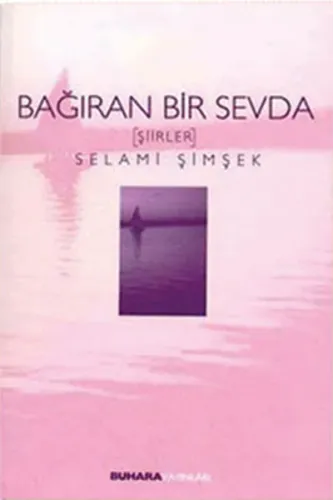 Bağıran Bir Sevda | benlikitap.com