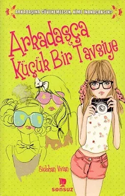 Arkadaşça Küçük Bir Tavsiye