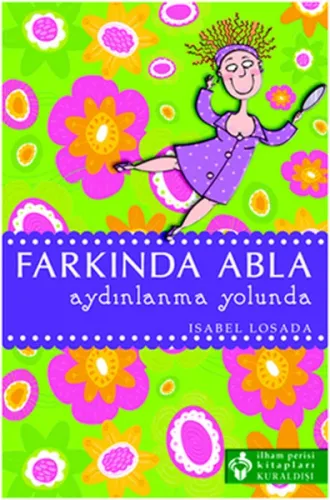 Farkında Abla Aydınlanma Yolunda