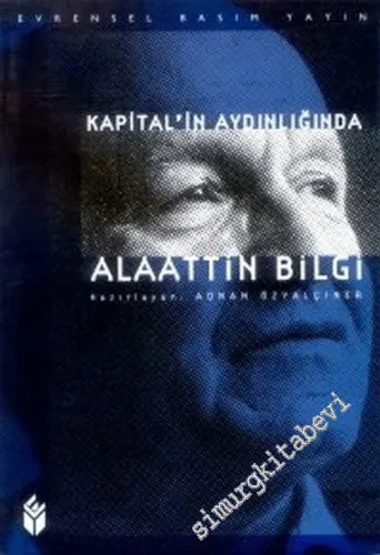 Kapital'in Aydınlığında: Alaattin Bilgi -        2001