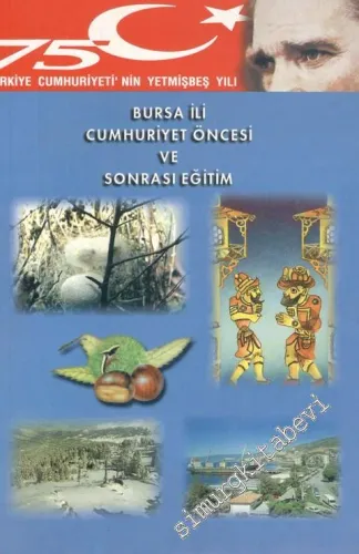 Bursa İli Cumhuriyet Öncesi ve Sonrası Eğitim -        1998