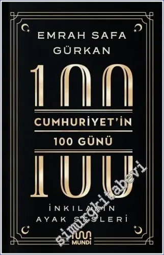 Cumhuriyetin 100 Günü: İnkılabın Ayak Sesleri -         2023